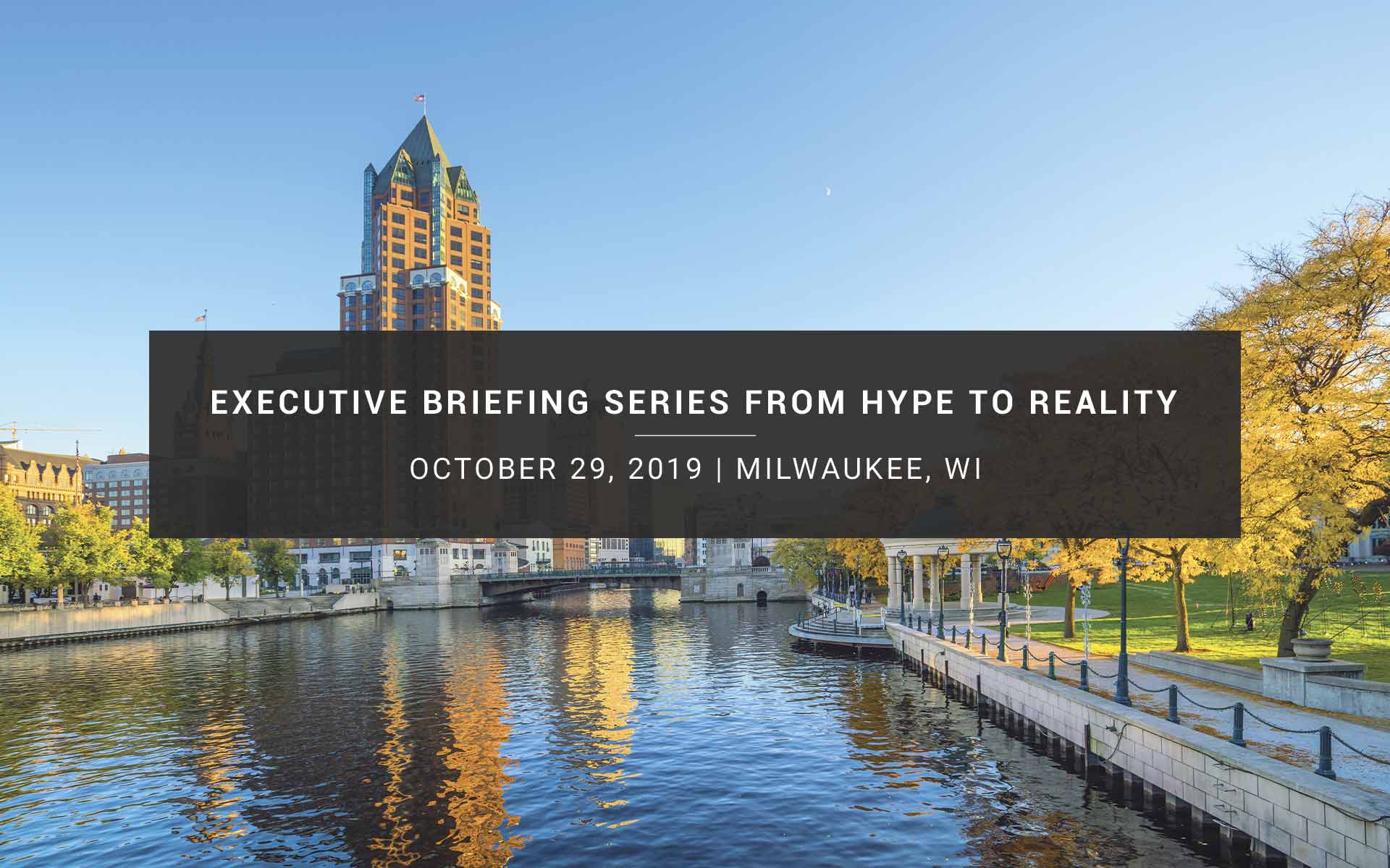 Executive Briefing Series from Hype to Reality Event | New Resources Consulting