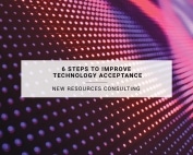 6 Steps to Improve Technology Acceptance