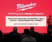 Executive Briefing: Milwaukee Tool’s Digital Transformation Journey | New Resources Consulting