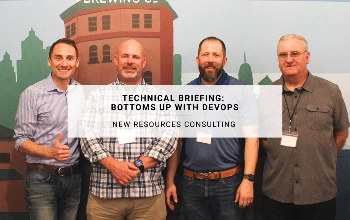 Technical Briefing: Bottoms Up with DevOps