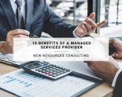 10 Benefits of a Managed Services Provider