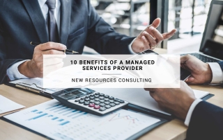 10 Benefits of a Managed Services Provider