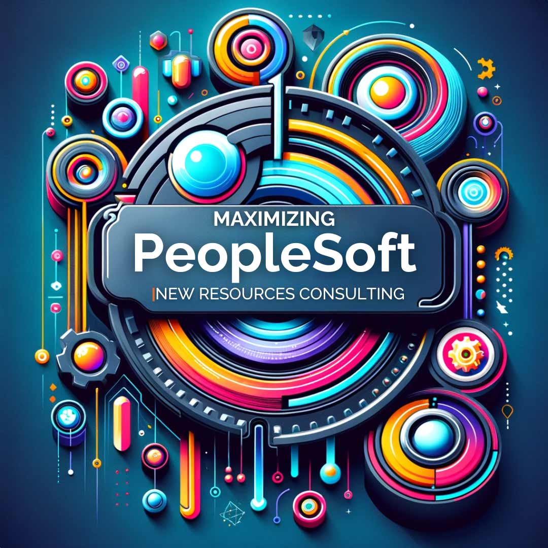 Are You Maximizing Your PeopleSoft System?