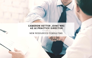 Cameron Vetter Joins New Resources Consulting as AI Practice Director