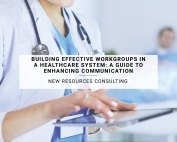 Building Effective Workgroups | New Resources Consulting