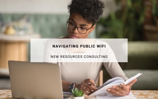 Navigating Public WiFi: Understanding Cybersecurity Concerns and Best Practices | New Resources Consulting