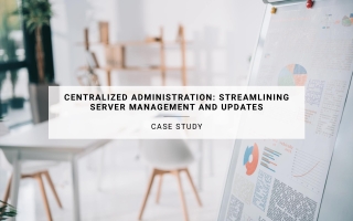 Centralized Administration: Streamlining Server Management and Updates | New Resources Consulting