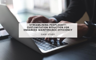 Streamlining PeopleSoft: Customization Reduction for Enhanced Maintenance Efficiency | New Resources Consulting