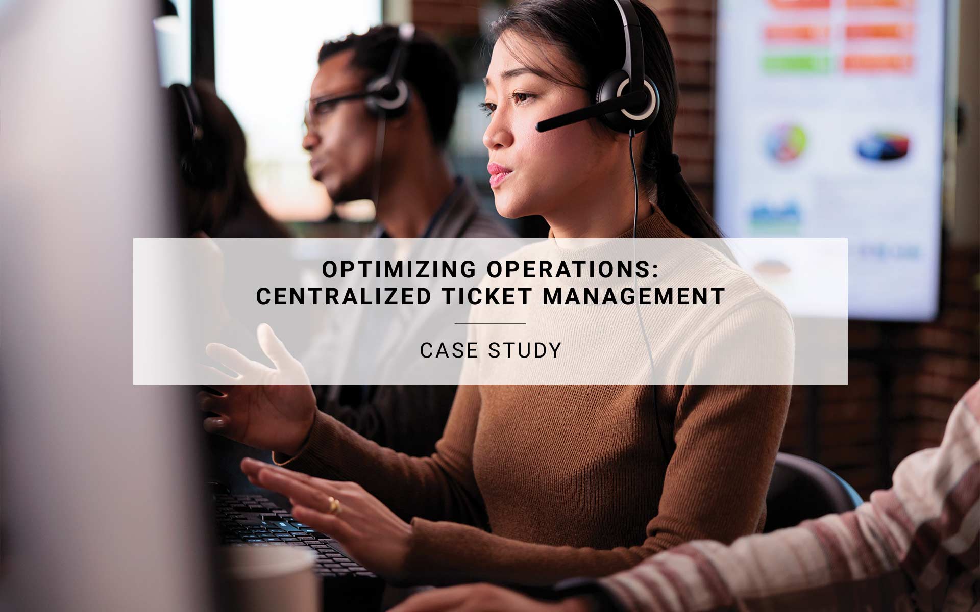 Optimizing Operations: A Case Study on Centralized Ticket Management | New Resources Consulting