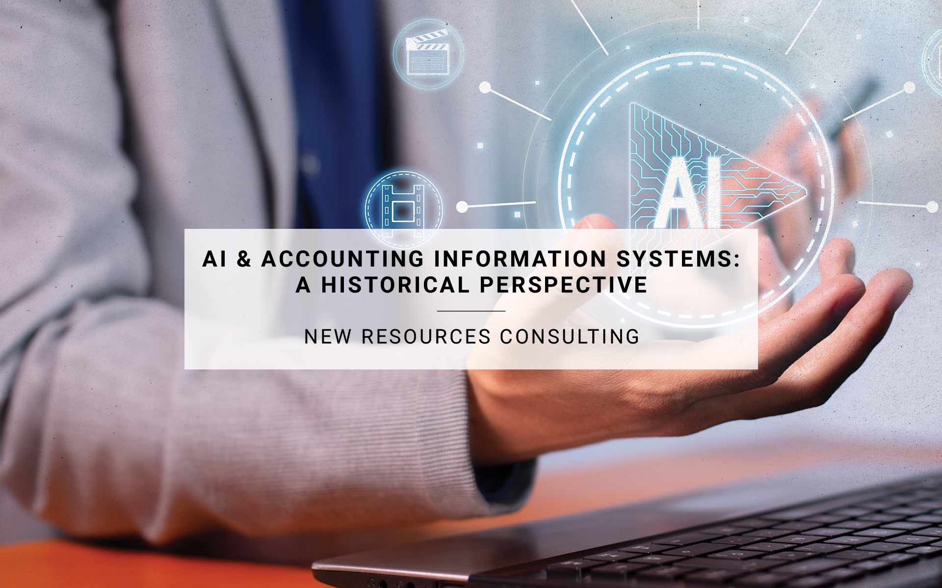 AI and Accounting Information Systems: A Historical Perspective