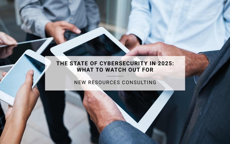 The State of Cybersecurity in 2025: What to Watch Out For | New ...
