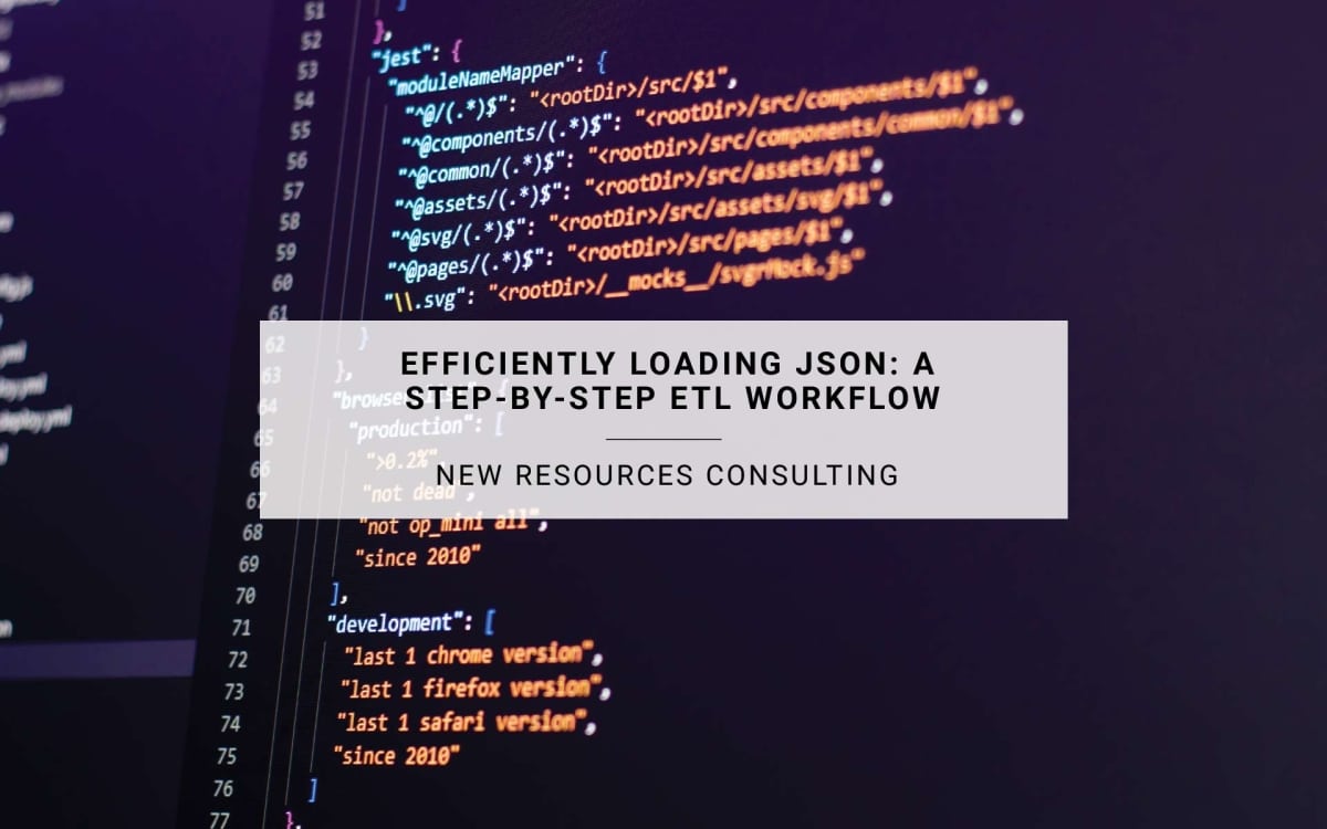 Efficiently Loading JSON: A Step-By-Step ETL Workflow | New Resources ...