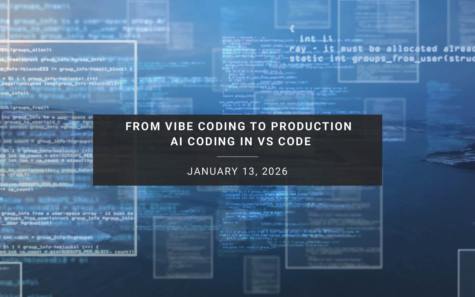 From Vibe Coding to Production AI Coding in VS Code | 1/13/2026