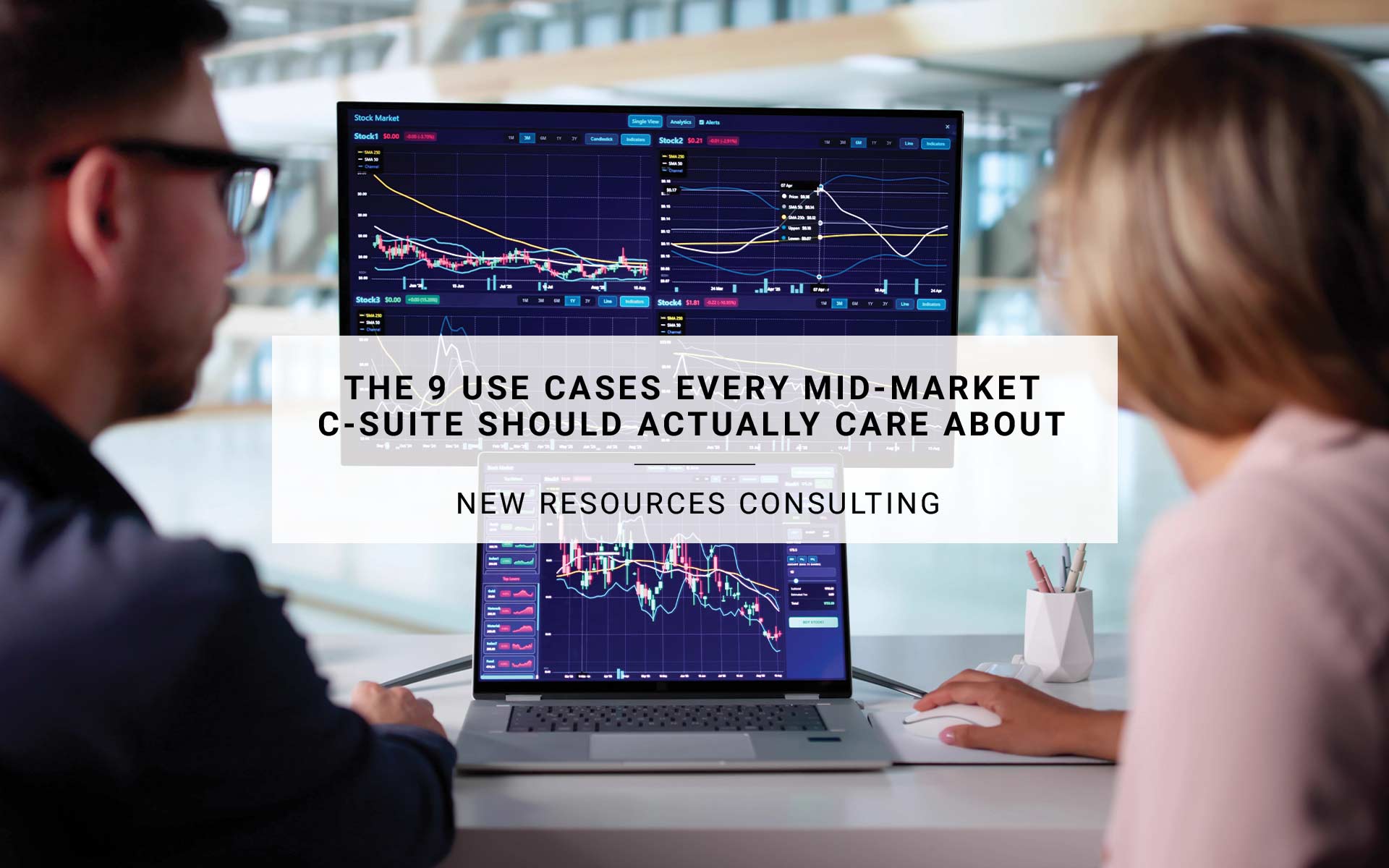 The 9 Use Cases Every Mid-Market C-Suite Should Actually Care About