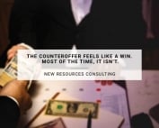 The Counteroffer Feels Like a Win. Most of the Time, It Isn’t.