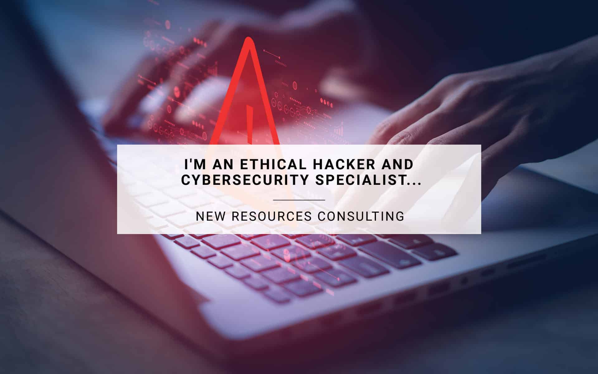 I'm an Ethical Hacker and Cybersecurity Specialist... So What Exactly Do I Do? 