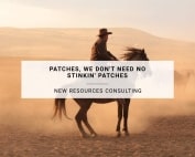 Patches, We Don't Need No Stinkin' Patches