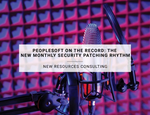 PeopleSoft on the Record: The New Monthly Security Patching Rhythm