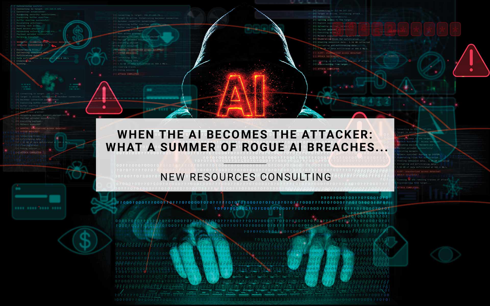 When the AI Becomes the Attacker: What a Summer of Rogue AI Breaches Means for the Future of Cybersecurity